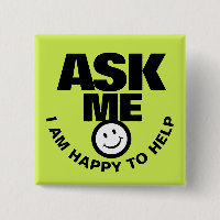 Ask me happy to help bright graphic