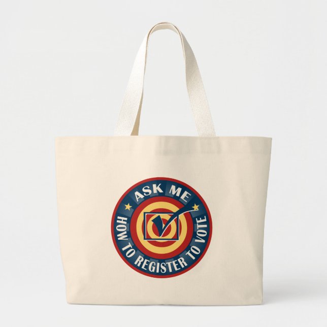 Ask me how to Register to Vote Large Tote Bag (Front)