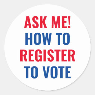 Ask me how to register to vote red white blue classic round sticker