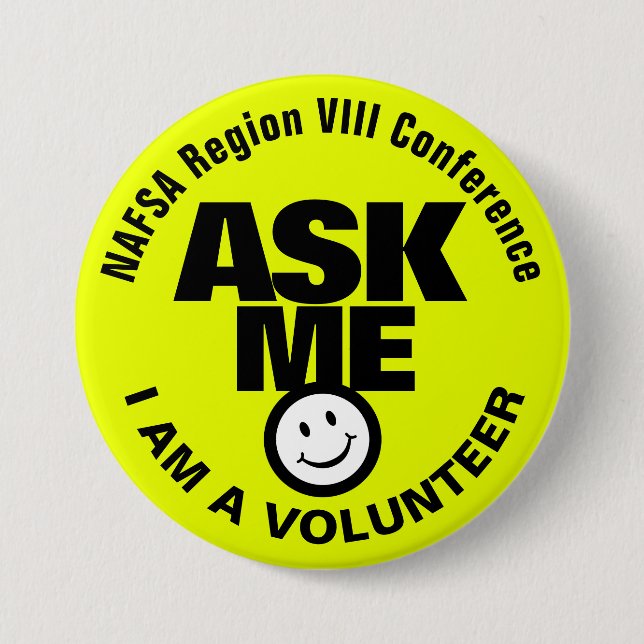 Ask me I am a volunteer bright yellow green black 3 Inch Round Button (Front)