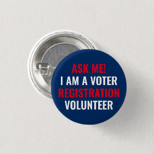 Ask me I am a Voter Registration Volunteer navy 1 Inch Round Button