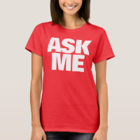 Ask me I am happy to help ladies t-shirt
