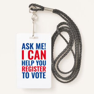 Ask me I can help you register to vote election Badge