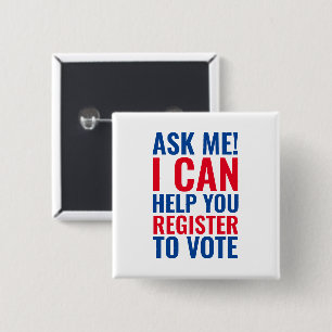Ask me I can help you register to vote patriotic 2 Inch Square Button