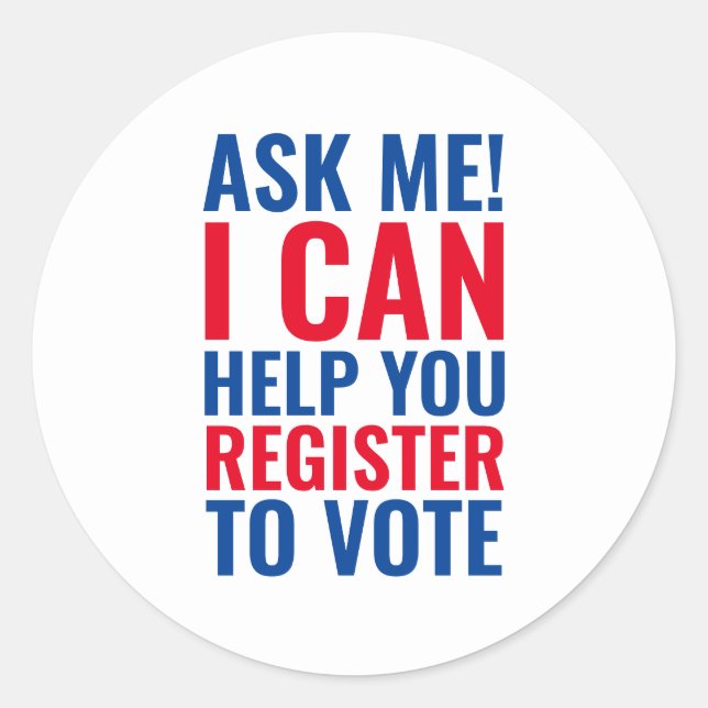 Ask me I can help you register to vote patriotic Classic Round Sticker (Front)