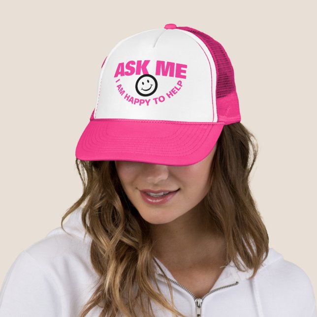 Ask me I happy to help customer service pink Trucker Hat (In Situ)