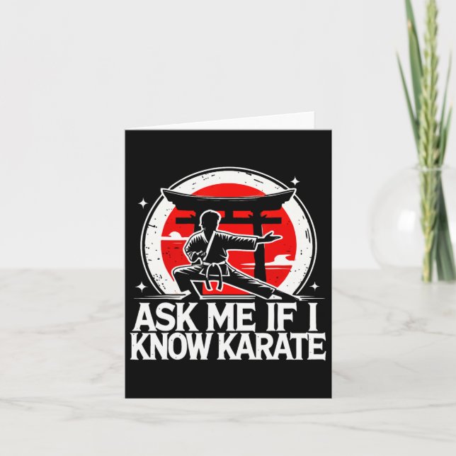 Ask Me If I Know Karate  Card (Front)
