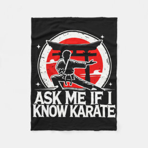 Ask Me If I Know Karate  Fleece Blanket