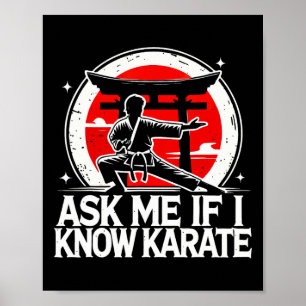 Ask Me If I Know Karate  Poster