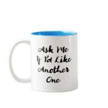 Ask Me if I's Like Another One