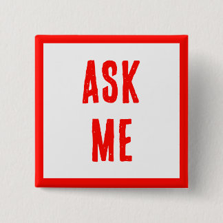 ASK ME! Modern Buttons For Volunteers, Business