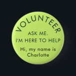 Ask Me Modern Volunteer Custom Name 2 Inch Round Button<br><div class="desc">Show your dedication and make a statement with your own custom volunteer button! Personalize this button with any text you choose – whether it's "Volunteer: Ask Me, I'm Here to Help, " your organization's name, or a unique message that reflects your role. It's the perfect way to identify yourself and...</div>
