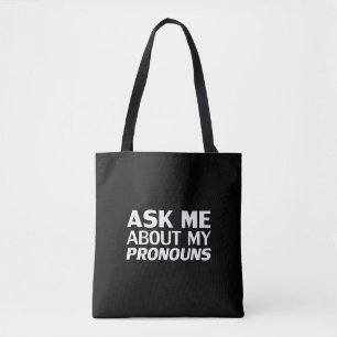 "Ask me my Pronouns" Lgbtq pride black white Tote Bag