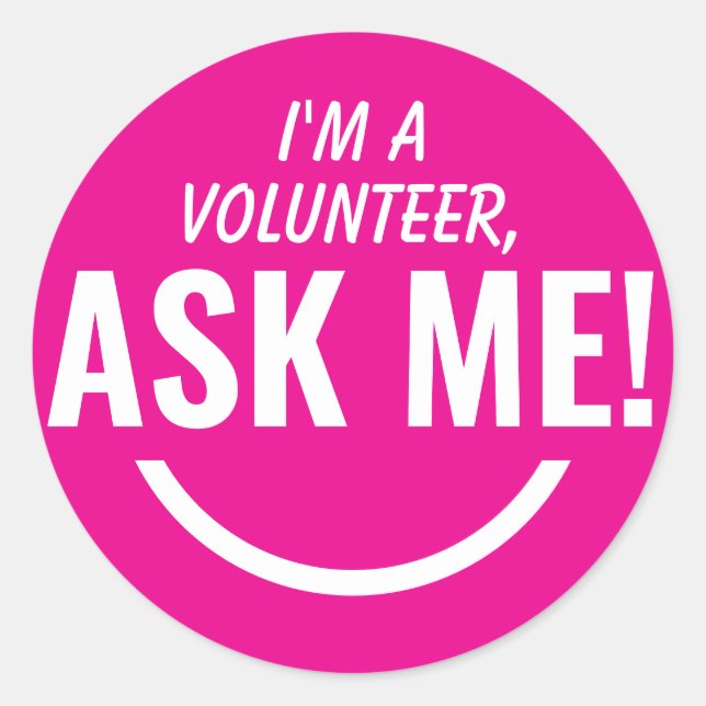 Ask Me Neon Pink Volunteer Badge Classic Round Sticker (Front)