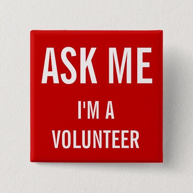 Ask Me Red | Custom Volunteer Badge 2 Inch Square Button (Front)