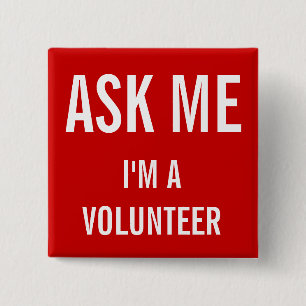 Ask Me Red   Custom Volunteer Badge 2 Inch Square Button