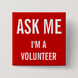 Ask Me Red | Custom Volunteer Badge 2 Inch Square Button