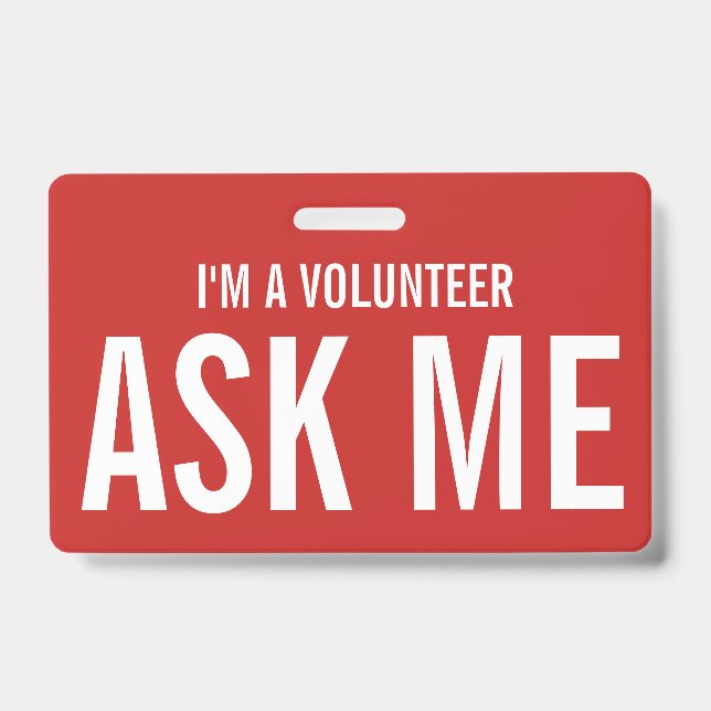 Ask Me Red I'm a Volunteer Badge (Front)