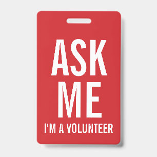 Ask Me   Red Volunteer Badge
