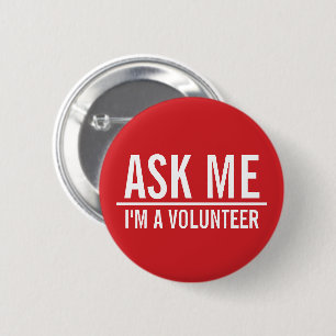 Ask Me   Red Volunteer Badge 2 Inch Round Button