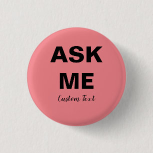 Ask Me volunteer 1 Inch Round Button