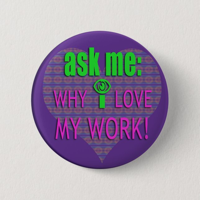 ASK ME WHY 2 INCH ROUND BUTTON (Front)