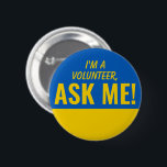 Ask Me Yellow Blue Ukraine Volunteer Badge Pinback 2 Inch Round Button<br><div class="desc">Ask Me Personalized Yellow Blue Ukraine Flag Volunteer Badge Pinback button featuring bold and eyecatching typography text looking as an smiling emoji. 

Smile,  help,  Volunteer,  Volunteers gifts,  cute,  vibrant,  bold,  bright,  childish,  kids,  helping each others,  asking for help</div>