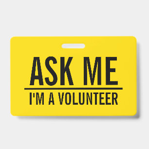 Ask Me   Yellow Volunteer Badge