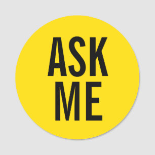 Ask Me   Yellow Volunteer Badge