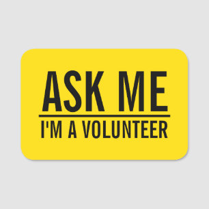 Ask Me   Yellow Volunteer Badge