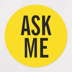 Ask Me   Yellow Volunteer Badge