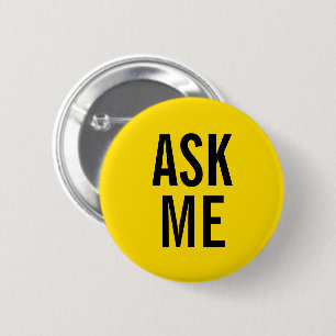 Ask Me   Yellow Volunteer Badge 2 Inch Round Button