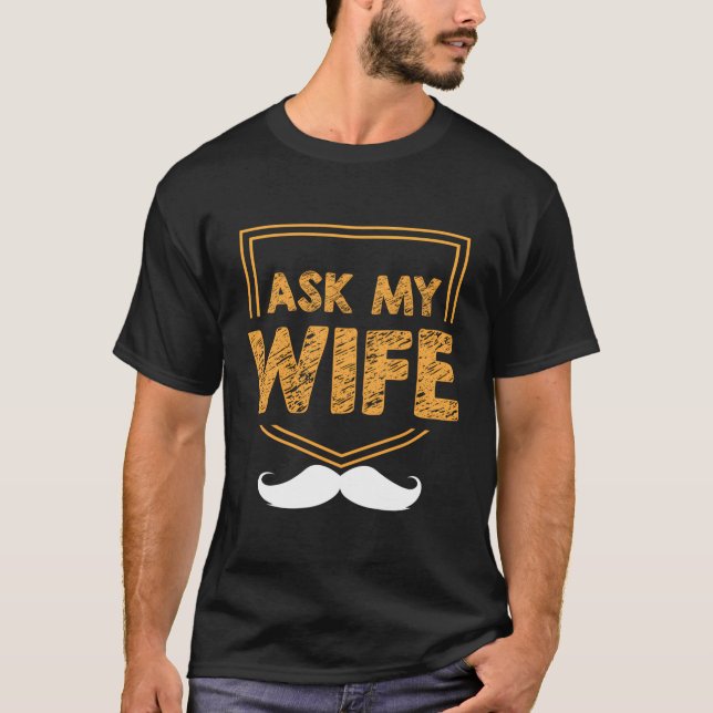 Ask My Dad Sarcasm Daddy T-Shirt (Front)