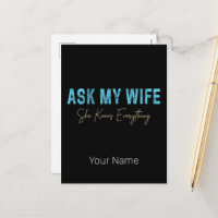 Ask My Wife She Knows Everything Funny Saying