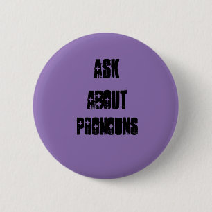 Ask pronouns 2 inch round button