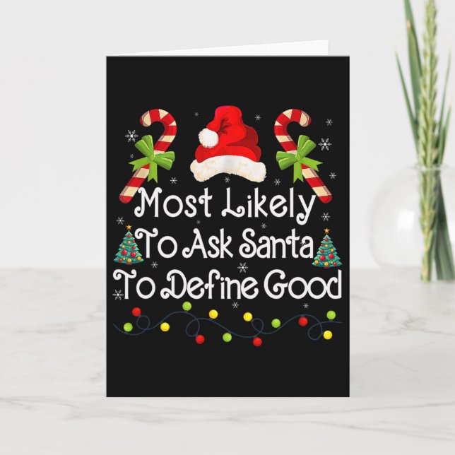 Ask Santa To Define Good Xmas Lights Candy Fun Chr Card (Front)