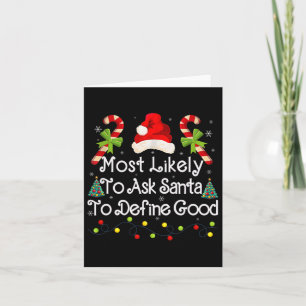 Ask Santa To Define Good Xmas Lights Candy Fun Chr Card