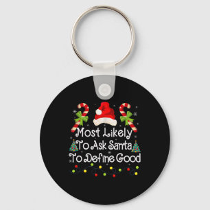 Ask Santa To Define Good Xmas Lights Candy Fun Chr Keychain