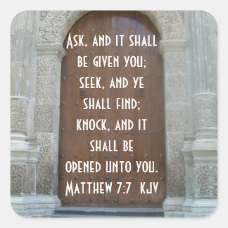 Ask, Seek, and Knock Square Sticker