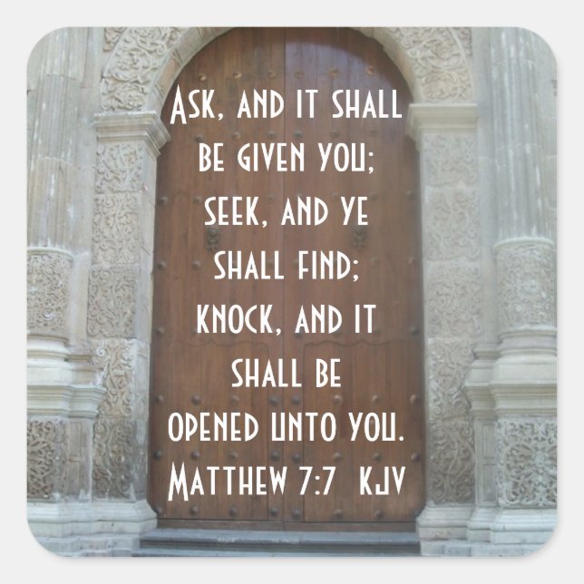 Ask, Seek, and Knock Square Sticker (Front)