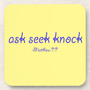ask seek knock Bible Quote Customize It Coaster