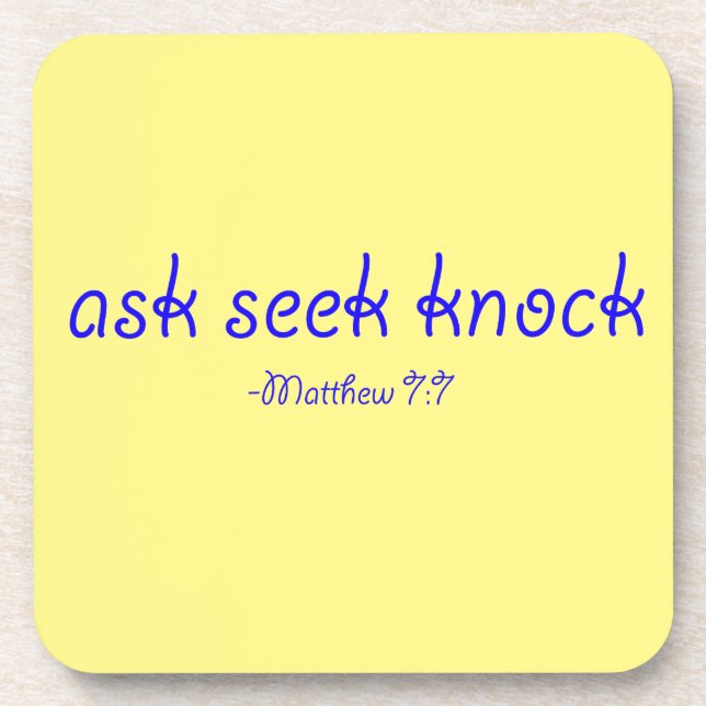 ask seek knock Bible Quote Customize It Coaster (Front)