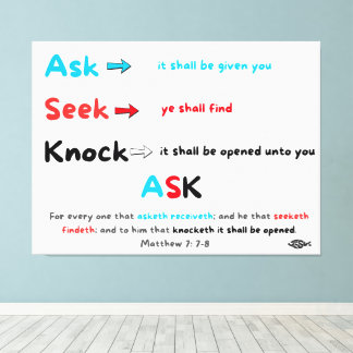 Ask Seek Knock Canvas Print