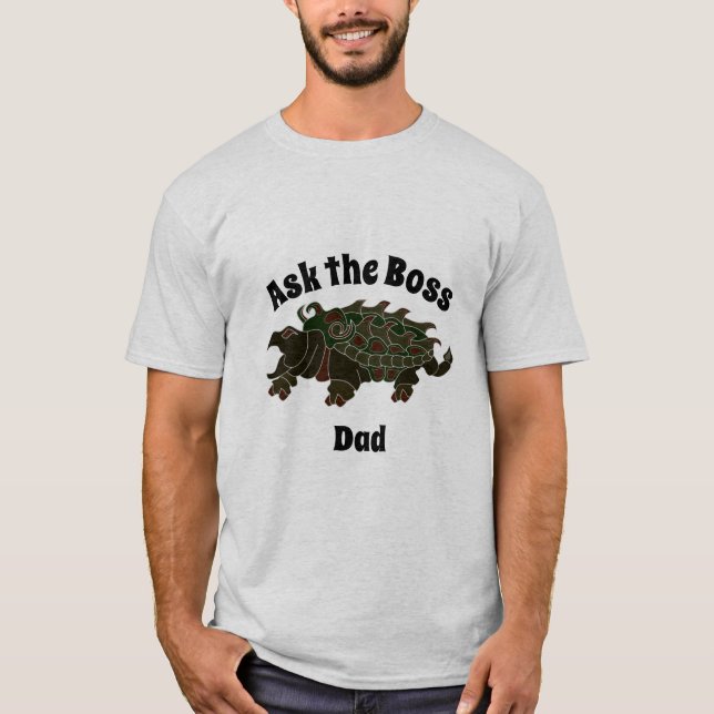 Ask the Boss Dad Alligator Snapping Turtle T-Shirt (Front)