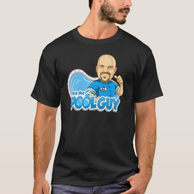 Ask the Pool Guy T-Shirt (Front)