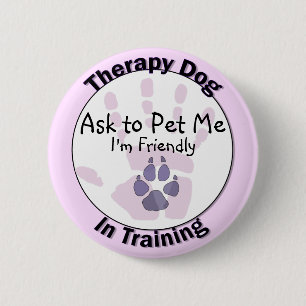 Ask to Pet Me Therapy Dog Button
