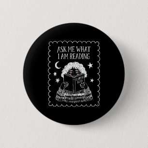 Ask what reading book lover librarian reading 2 inch round button