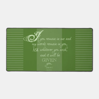 Ask What You Wish - John 15:7 Desk Mat