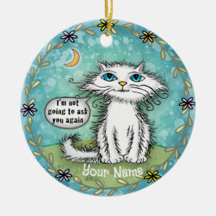 Ask You Scraggles Cat  Ceramic Ornament