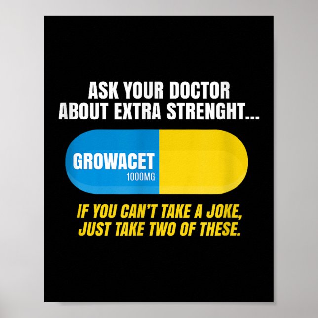 Ask Your Doctor About Extra Strength Growacet Funn Poster (Front)